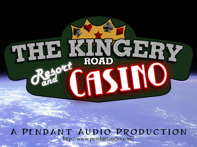 The Kingery Road Resort and Casino by Pendant Audio Productions